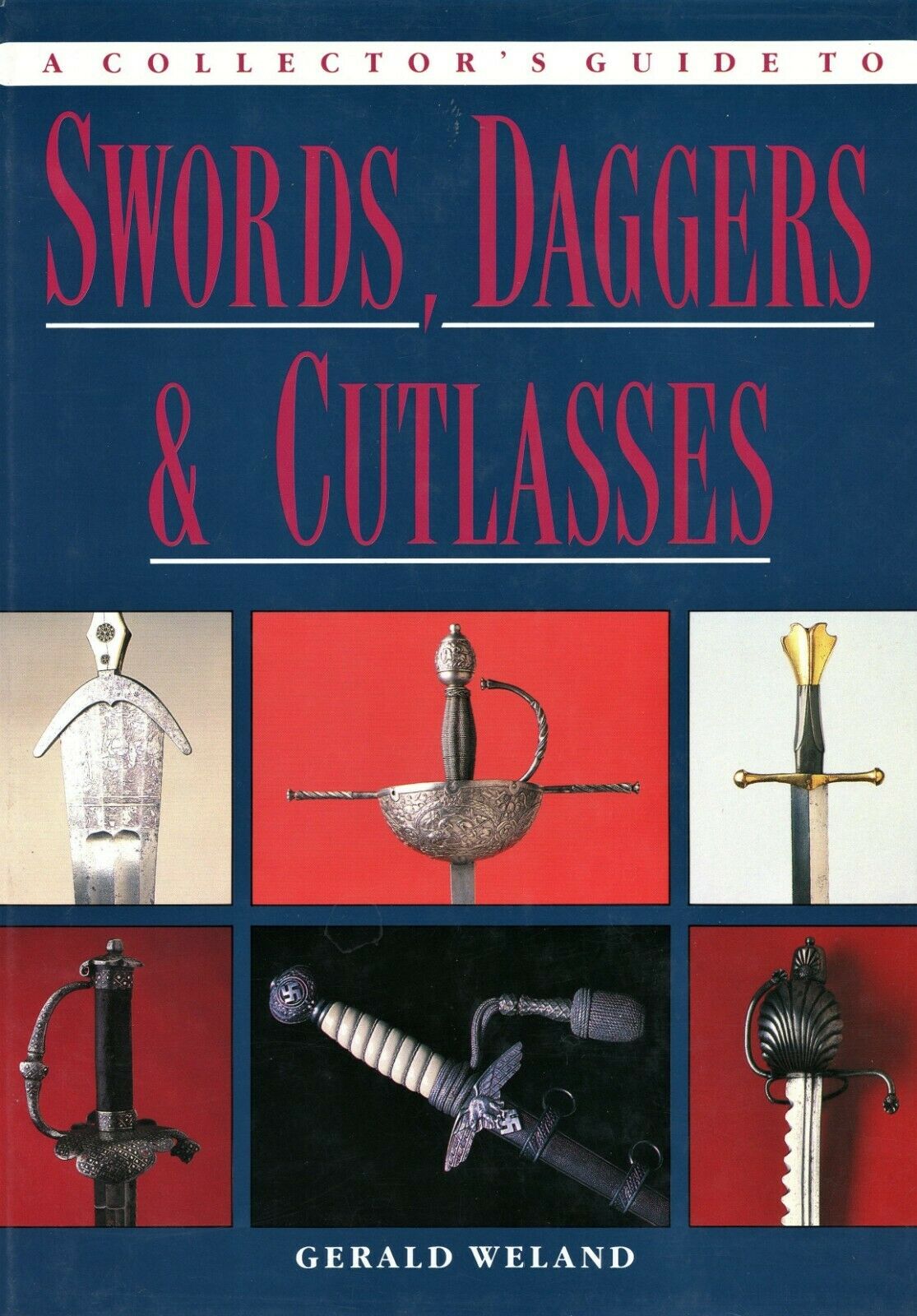 Collectible Swords Daggers Dirks Knives Cutlasses / Illustrated Book