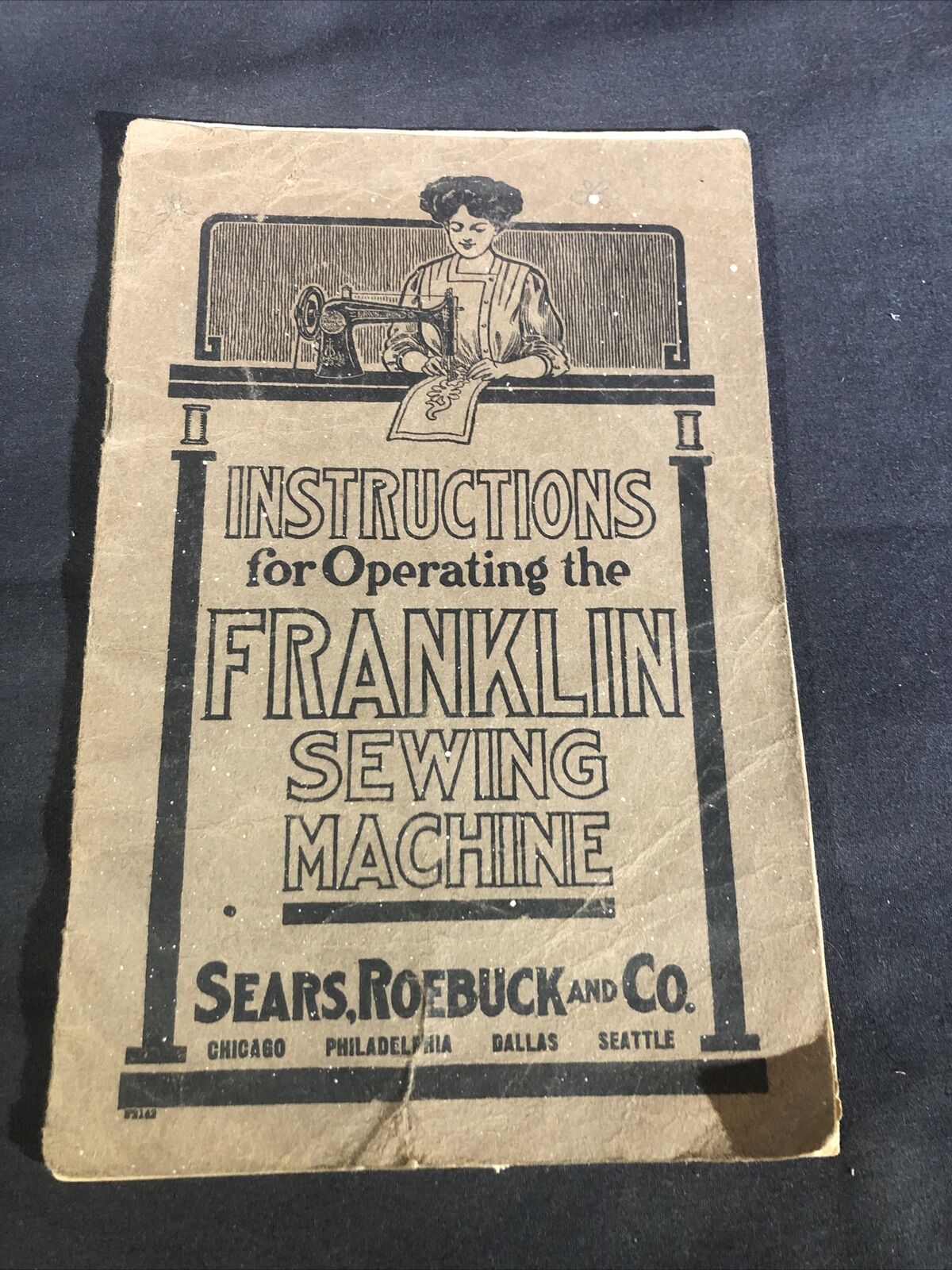 Franklin Sewing Machine Instruction Manual Sears Roebuck & Co 1922